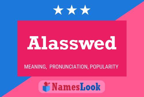 Póster del nombre Alasswed