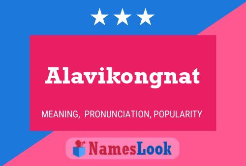 Póster del nombre Alavikongnat