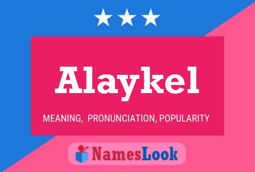 Póster del nombre Alaykel