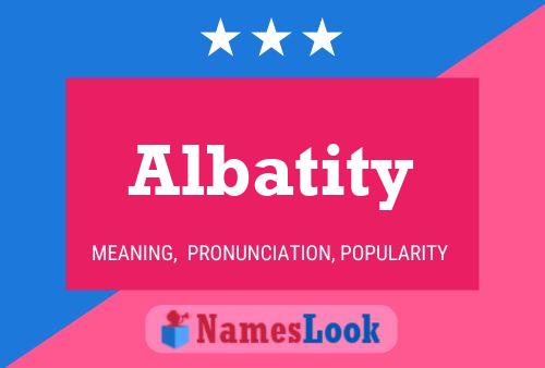 Póster del nombre Albatity