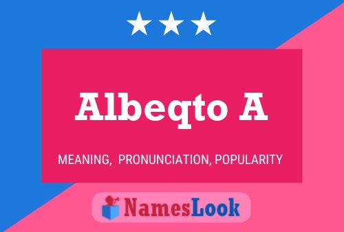 Póster del nombre Albeqto A