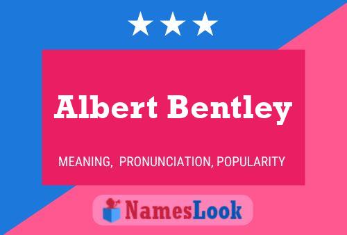 Póster del nombre Albert Bentley