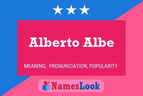 Póster del nombre Alberto Albe