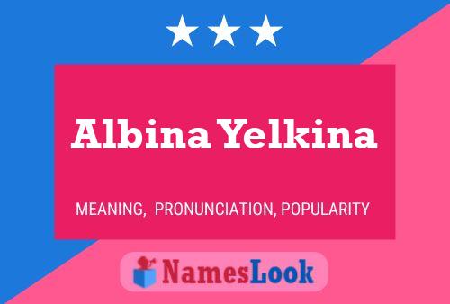 Póster del nombre Albina Yelkina