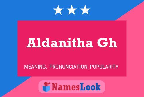 Póster del nombre Aldanitha Gh