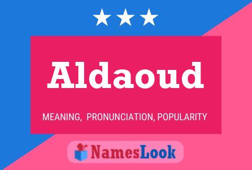 Póster del nombre Aldaoud