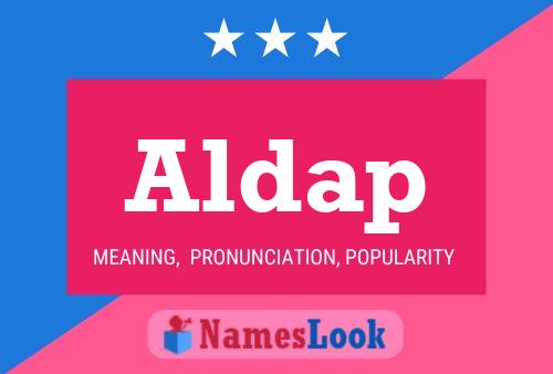 Póster del nombre Aldap