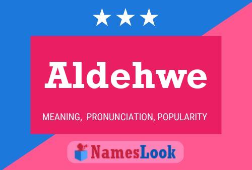 Póster del nombre Aldehwe