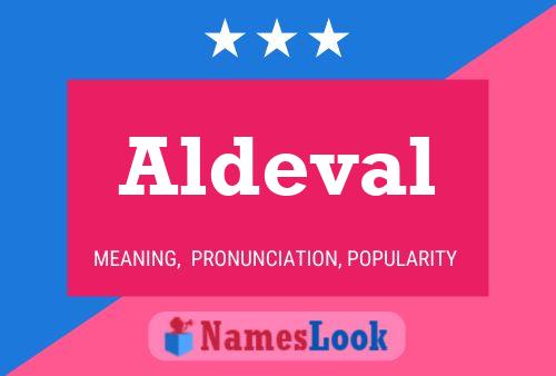 Póster del nombre Aldeval