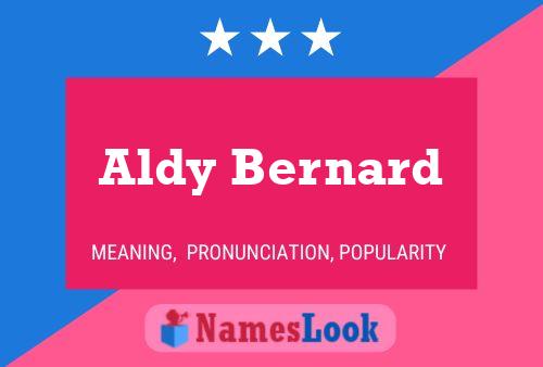 Póster del nombre Aldy Bernard