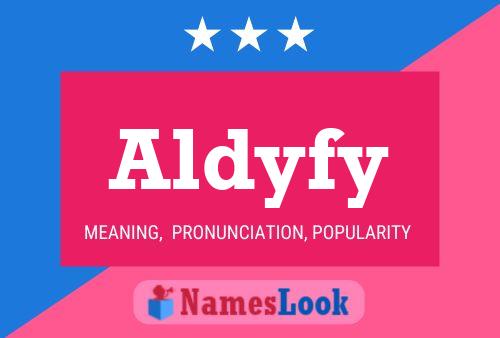 Póster del nombre Aldyfy