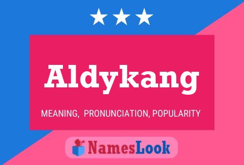 Póster del nombre Aldykang