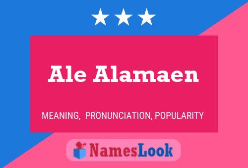 Póster del nombre Ale Alamaen