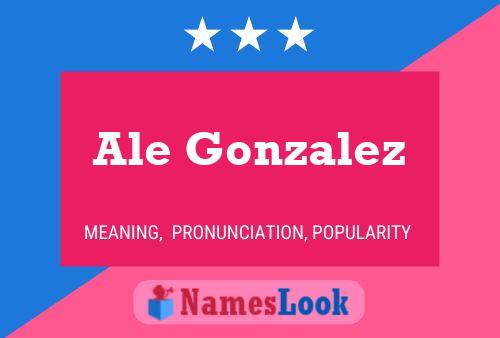 Póster del nombre Ale Gonzalez