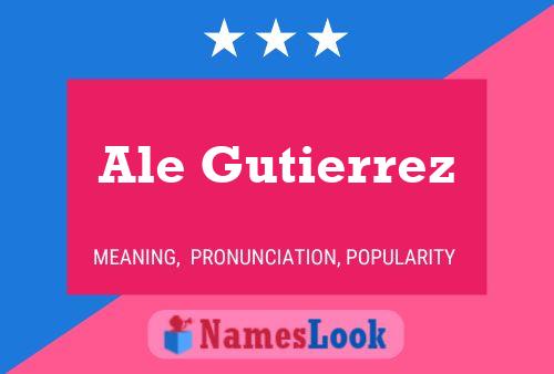 Póster del nombre Ale Gutierrez