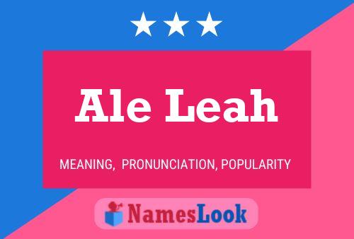 Póster del nombre Ale Leah