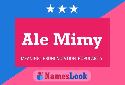 Póster del nombre Ale Mimy