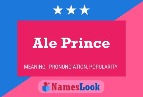 Póster del nombre Ale Prince