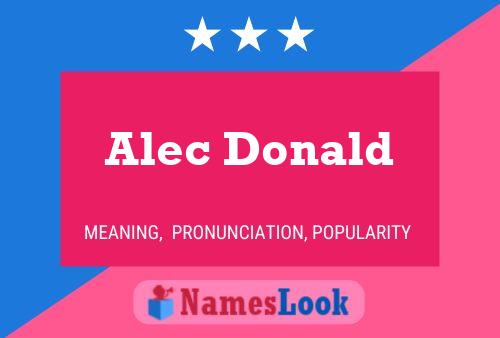 Póster del nombre Alec Donald