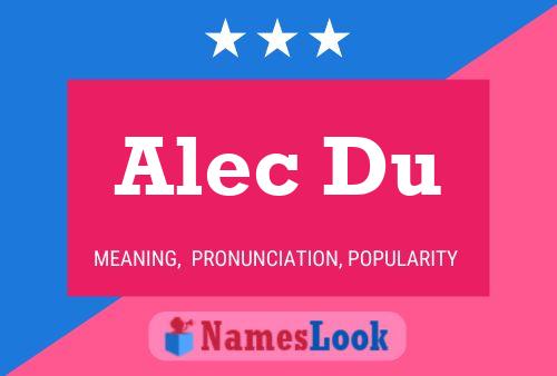 Póster del nombre Alec Du