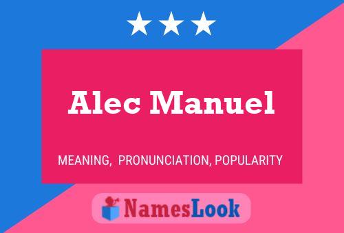 Póster del nombre Alec Manuel