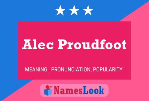 Póster del nombre Alec Proudfoot