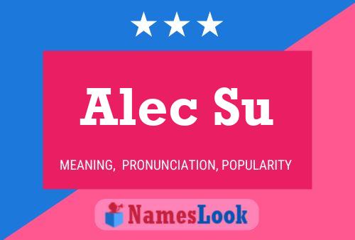 Póster del nombre Alec Su