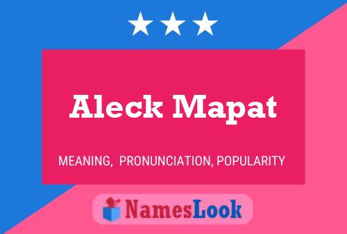 Póster del nombre Aleck Mapat