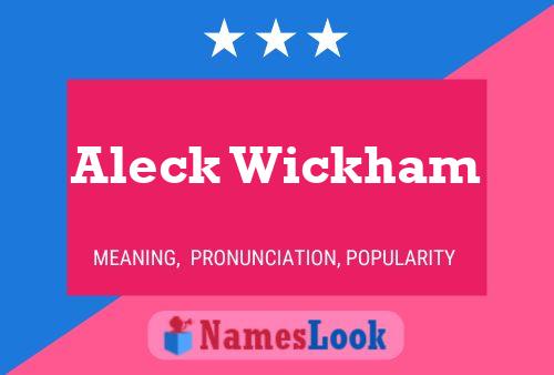 Póster del nombre Aleck Wickham