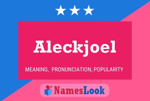 Póster del nombre Aleckjoel