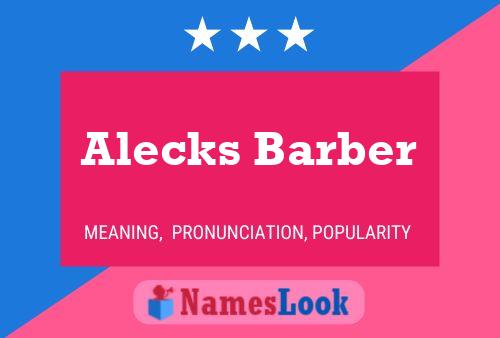 Póster del nombre Alecks Barber