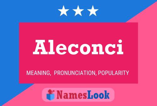 Póster del nombre Aleconci