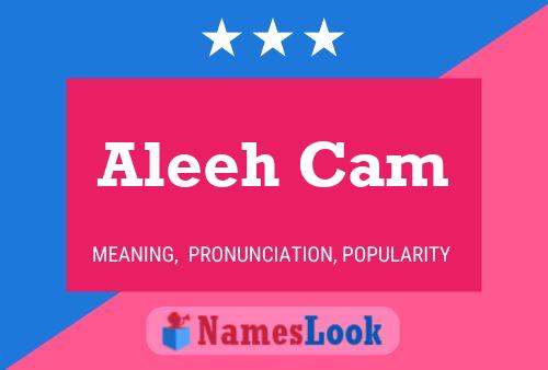 Póster del nombre Aleeh Cam