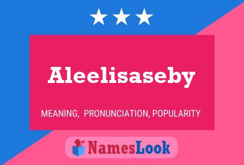 Póster del nombre Aleelisaseby