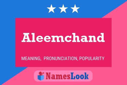 Póster del nombre Aleemchand