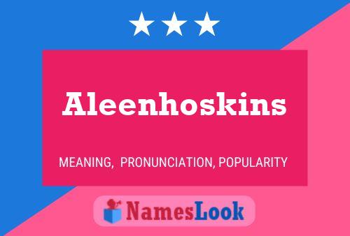 Póster del nombre Aleenhoskins