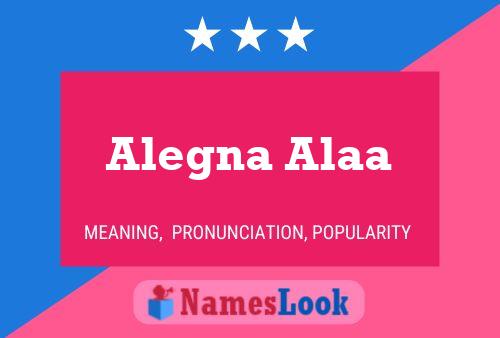 Póster del nombre Alegna Alaa