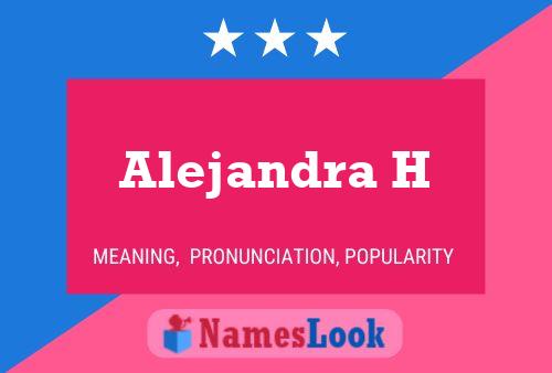 Póster del nombre Alejandra H