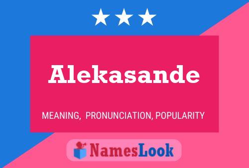 Póster del nombre Alekasande