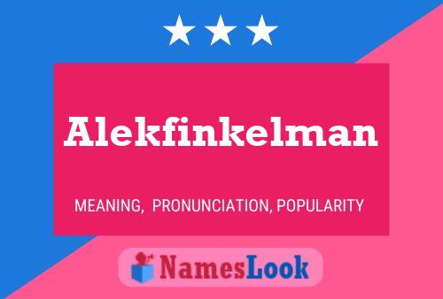 Póster del nombre Alekfinkelman