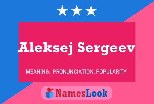 Póster del nombre Aleksej Sergeev