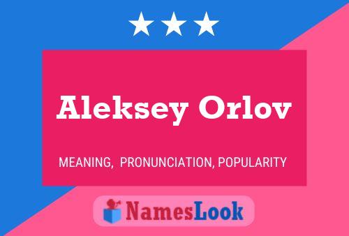 Póster del nombre Aleksey Orlov