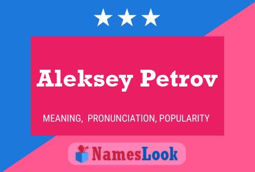 Póster del nombre Aleksey Petrov