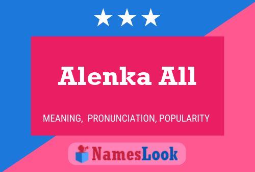 Póster del nombre Alenka All