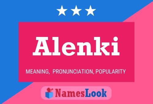 Póster del nombre Alenki