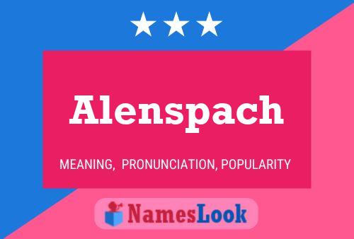 Póster del nombre Alenspach