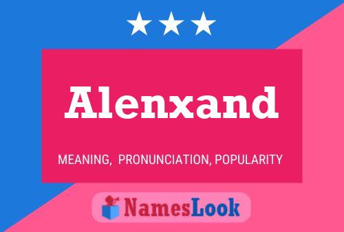 Póster del nombre Alenxand