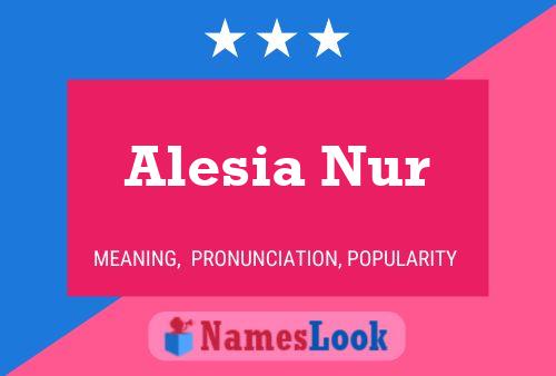 Póster del nombre Alesia Nur