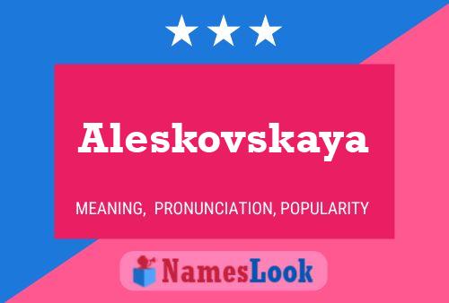 Póster del nombre Aleskovskaya