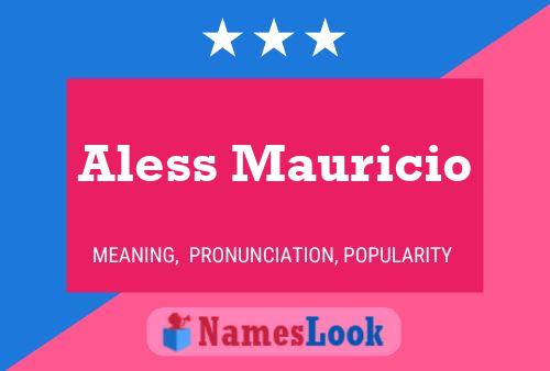 Póster del nombre Aless Mauricio